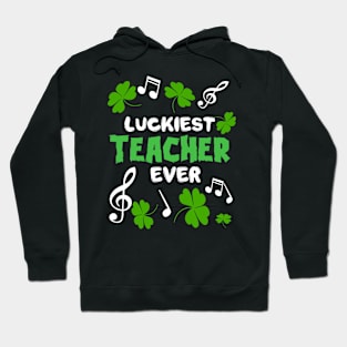 Luckiest Teacher Ever Hoodie